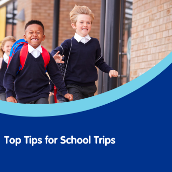Top Tips for School Trips 