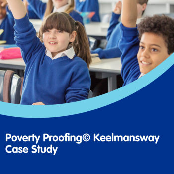 Poverty Proofing® Keelmansway Case Study
